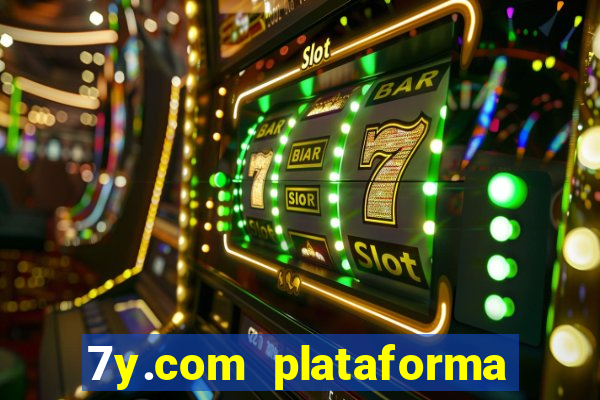 7y.com plataforma de jogos